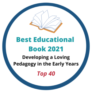 Developing a Loving Pedagogy in the Early Years Book